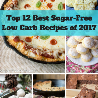 Top 12 Best Sugar-Free Low Carb Recipes of 2017