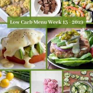 Low Carb Menu Week 13 - 2019 Pinterest