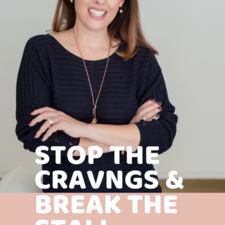 Stop the Cravings and Break the Stall FREE Webinar