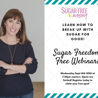Sugar Freedom Webinar (Learn How to Break Up with Sugar for Good)