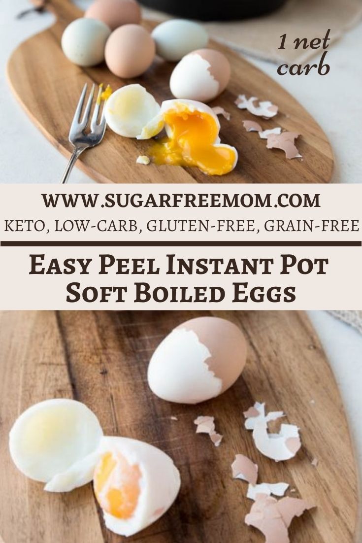 https://www.sugarfreemom.com/wp-content/uploads/2021/03/Easy-Peel-Instant-Pot-Soft-Boiled-Eggs-Pinterest-Graphic.jpg