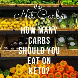 How Many Carbs Should You Eat on Keto (Total Carb versus Net Carbs)