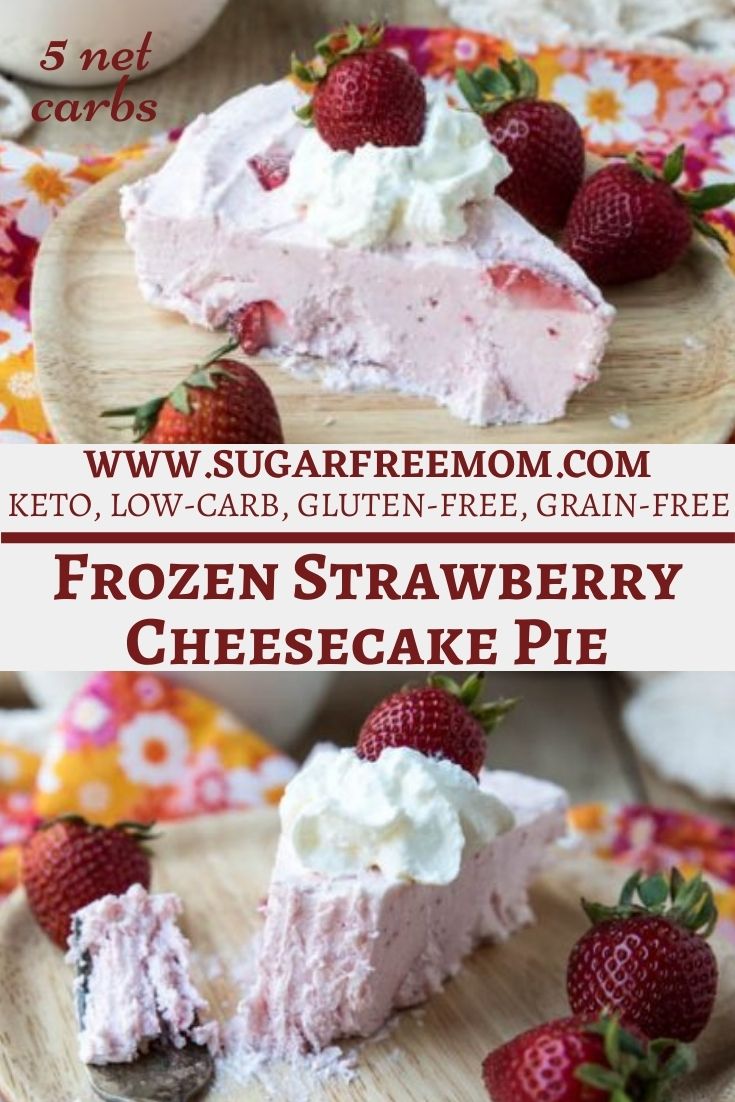 This easy no bake keto strawberry cheesecake pie is a frozen delight made sugar free, nut free, gluten free and low carb! Just 5 g net carbs!