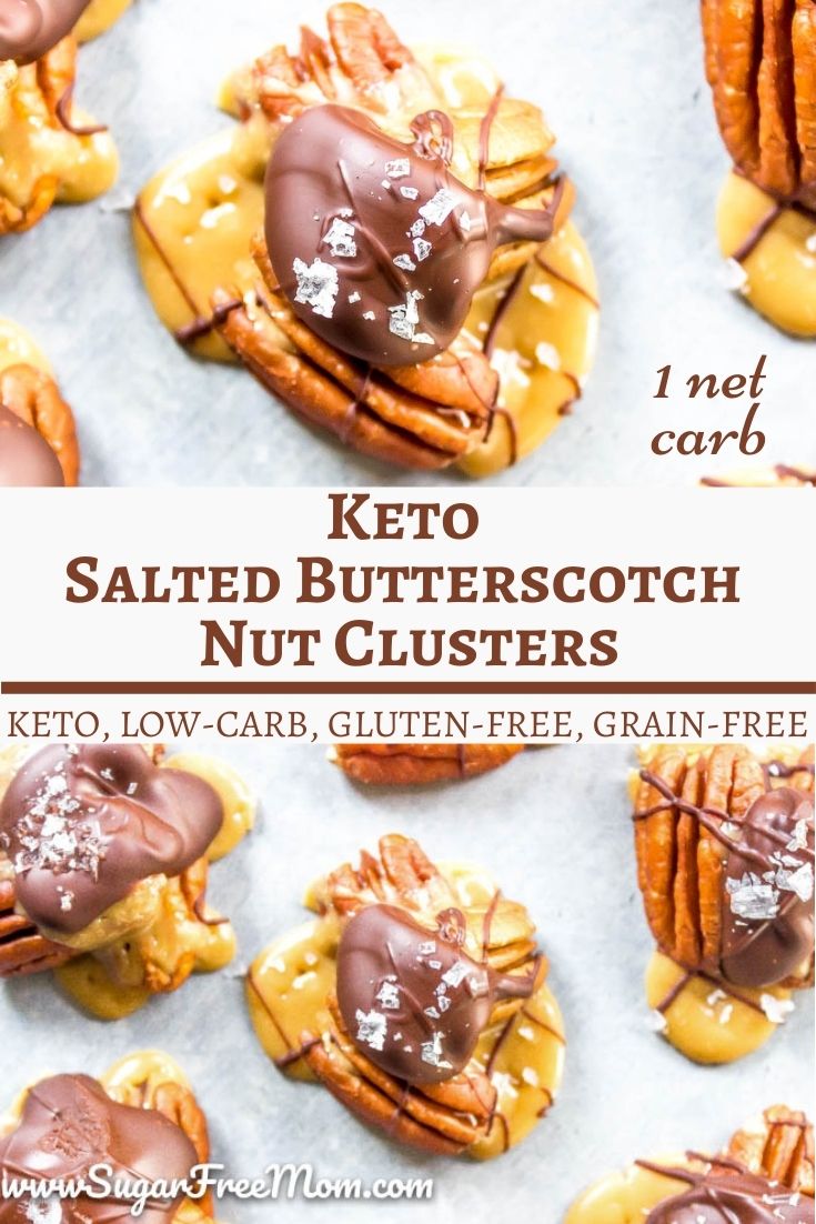Keto Sugar Free Salted Butterscotch Nut Clusters