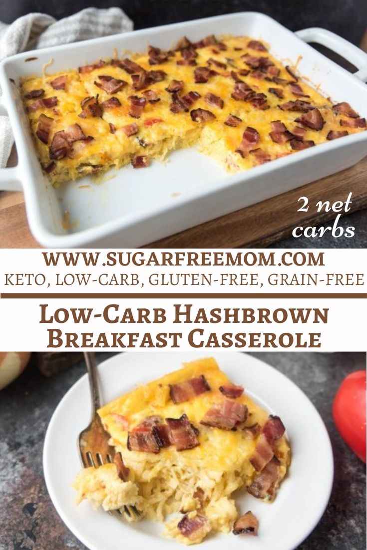 Low Carb Hashbrown Breakfast Casserole