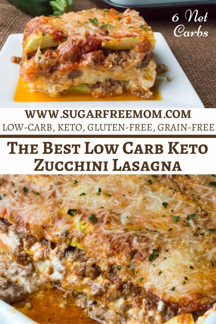 The Best Low Carb Keto Zucchini Lasagna (Gluten Free)