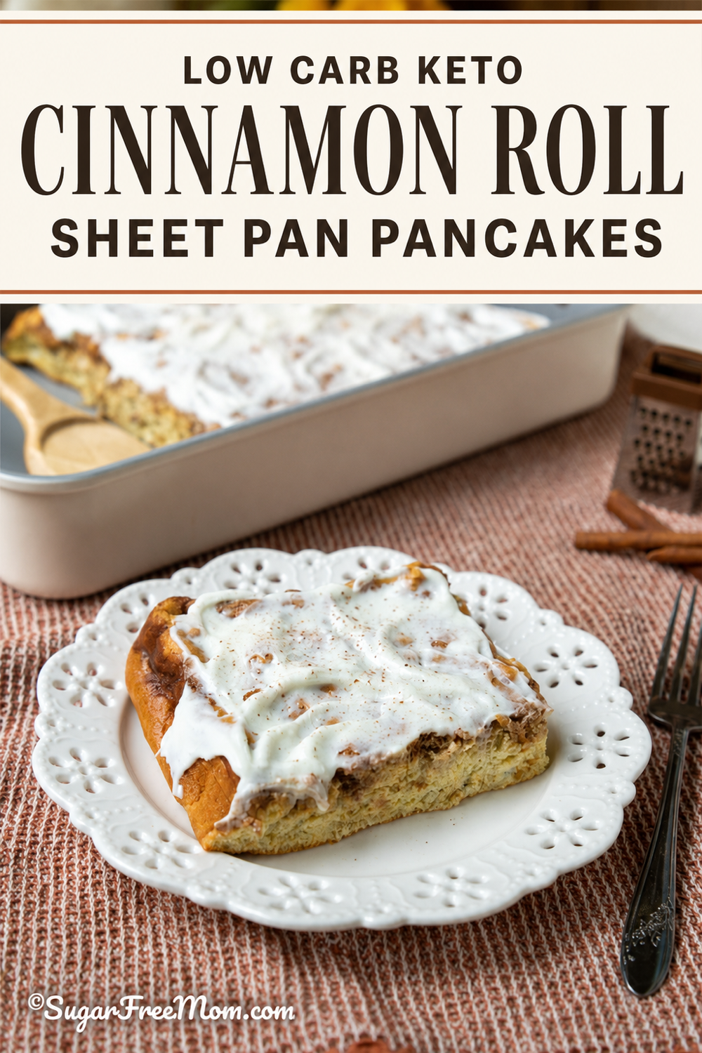 Pinterest image with one large piece of low carb keto cinnamon roll sheet pan pancake on a white plate topping with icing