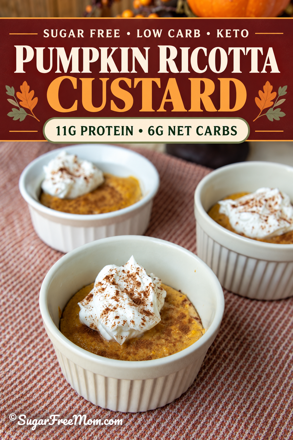 Sugar Free Low Carb Keto Pumpkin Ricotta Custard Pinterest image